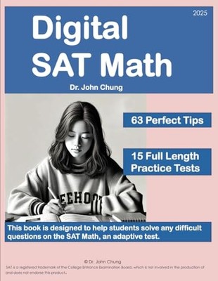 Digital SAT Math: This book is designed to help students solve any difficult...