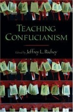 Teaching Confucianism (AAR Teaching Religious Studies) by 