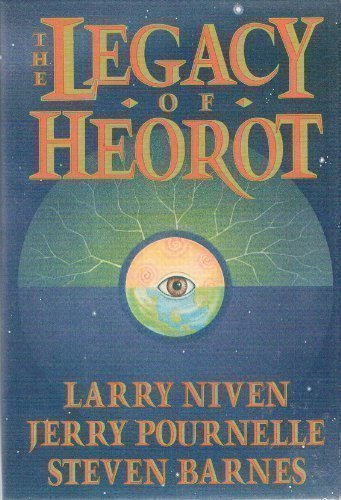 The Legacy of Heorot By Larry Niven, Jerry Pournelle, Steven Ba .9780575040151