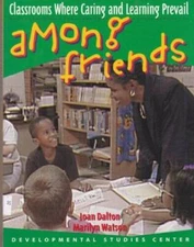 Among Friends: Classrooms Where Caring & Learning Prevail - Paperback - GOOD