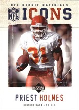 2005 Upper Deck Rookie Materials Icons #IC7 Priest Holmes - FB