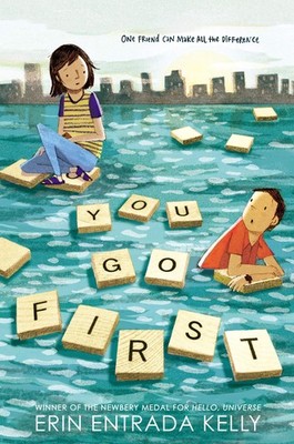 You Go First - paperback Kelly, Erin Entrada