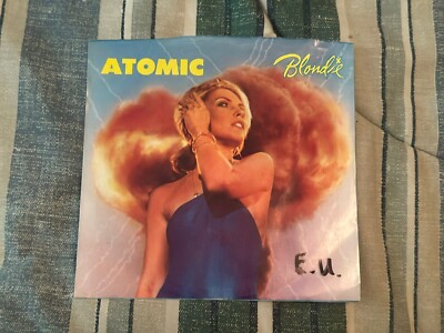 Blondie - Atomic - 7  Vinyl W/ Pic Cover Near Mint OOP