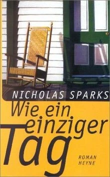 Wie ein einziger Tag: Roman  von Sparks, Nicholas | Buch | Zustand sehr gut - Bild 1 von 2