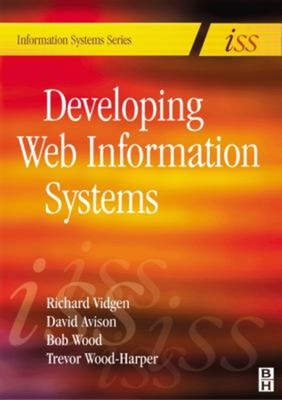 Developing Web Information Systems : From Strategy to Implementat