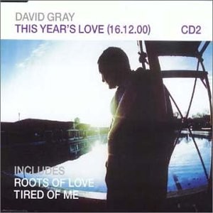 This Year's Love / Roots of Love / Tired of