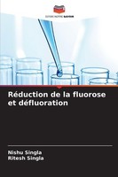 RéDuction De La Fluorose Et DéFluoration Nishu Singla