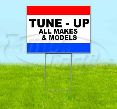 TUNE-UP ALL MAKES AND MODELS 18x24 Yard Sign WITH STAKE Corrugated Bandit AUTO