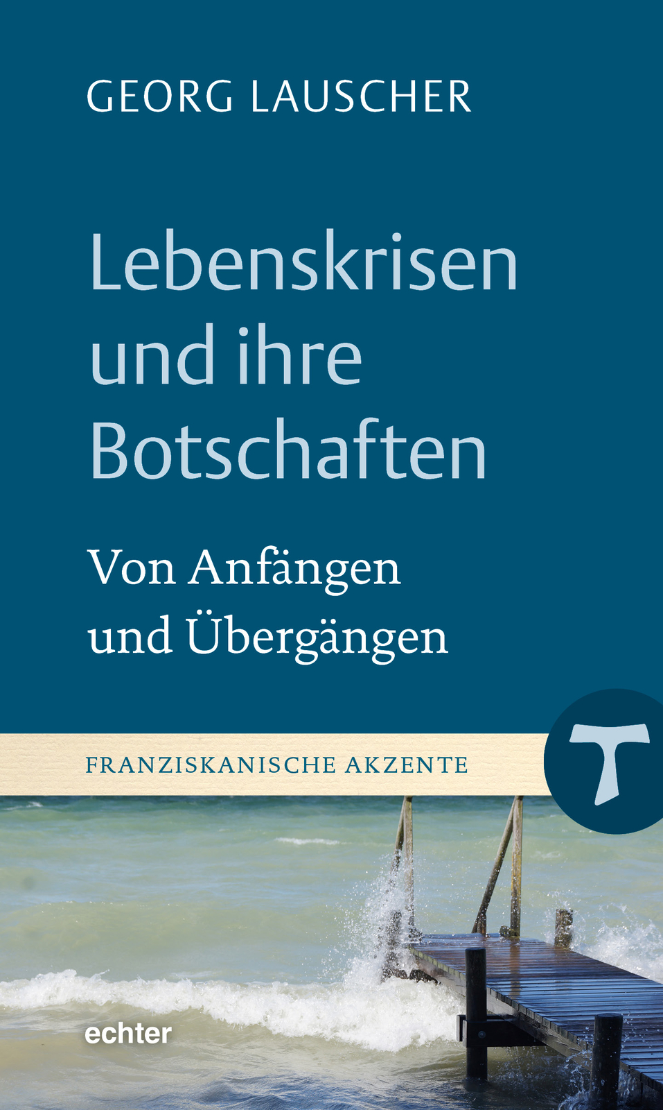 Thumbnail - Georg Lauscher / Lebenskrisen Und Ihre Botschaften