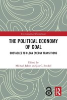 The Political Economy Of Coal Obstacles To Clean Energy Transitions Taschenbuch