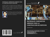 Pruthviraj Ramanna Dyapur (U. A.) | Materiales Compuestos HÍBridos Para La...