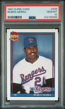 1991 O-PEE-CHEE RUBEN SIERRA #535 GRADED PSA 10 GEM MINT RANGERS **POP 1**