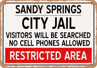 METAL SIGN - City Jail of Sandy Springs Reproduction - Vintage Rusty Look