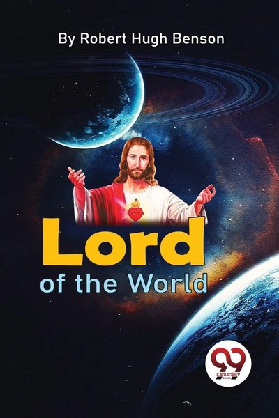 Robert Hugh Benson | Lord Of The World | Taschenbuch | Englisch (2022)-image