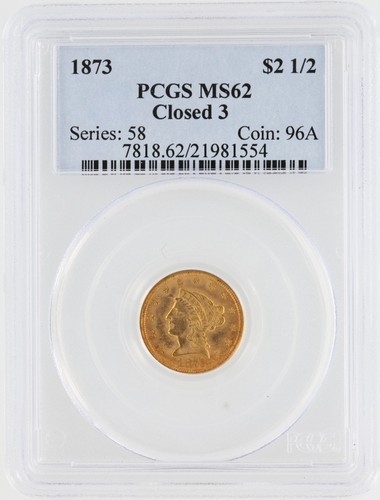 Moneda de $2,5 Philadelphia de 1873 cerrada de 3 cuartos de águila Liberty Head NGC MS62 acuñada