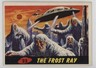 1962 Topps Bubbles Mars Attacks! The Frost Ray #23 g3e