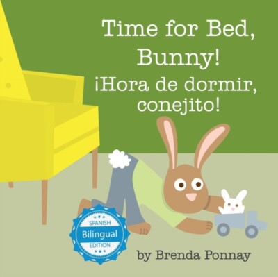 Ponnay - Time for Bed Bunny / Hora de dormir conejito! - New paperb - X555z