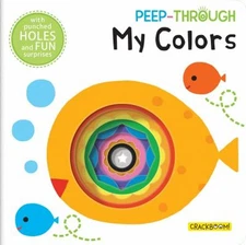 Peep Through ... My Colors Board Books Bangson Books Inc CrackBoo