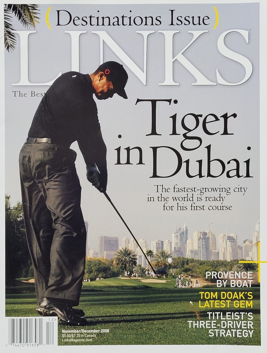 TIGER WOODS IN DUBAI November 2008 LINKS Magazine TOM DOAK'S
