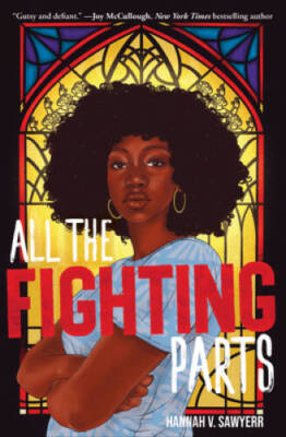 All the Fighting Parts - Hardcover By Sawyerr, Hannah V - GOOD