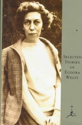 Selected Stories of E.Welty (Modern L..., Welty, Eudora
