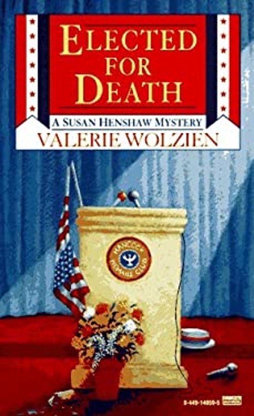 Elected for Death Mass Market Paperbound Valerie WolzienFree US Delivery | ISBN:0449149595