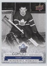 2017 Toronto Maple Leafs Centennial Memorable Moments Harry Lumley #175 HOF b2r