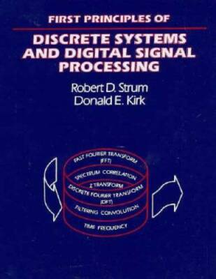 First Principles of Discrete Systems and Digital Signal Processing (Addis - GOOD