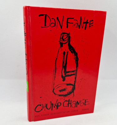Dan Fante - Chump Change - Buch gebunden 2003 Deutsch - guter Zustand