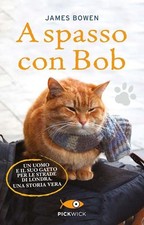 Libro - James Bowen - A Spasso Con Bob  - Sperling & Kupfer