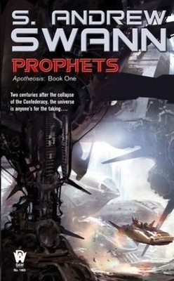 S. Andrew Swann Prophets (Taschenbuch) Apotheosis