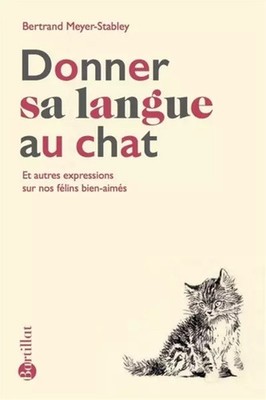 Der Katze die Zunge geben - Und andere Ausdrücke über unsere geliebten Katzen, Bert