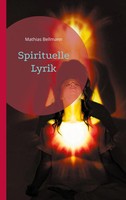 Mathias Bellmann | Spirituelle Lyrik | Taschenbuch | Deutsch (2025) | 260 S.