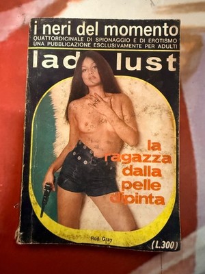 LADY LUST, The Painted Skin Girl, Rod Gray, The Blacks of the Moment*
