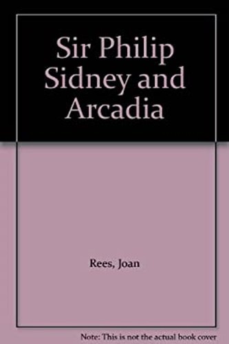 Sir Philip Sidney and Arcadia Hardcover Joan Rees 9780838634066| eBay