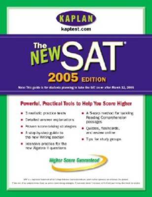 Kaplan New SAT 2005 (Kaplan SAT) - Paperback By Kaplan - VERY GOOD