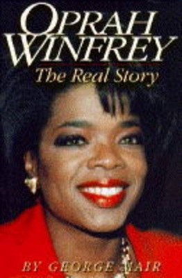Oprah Winfrey : The Real Story Hardcover George Mair