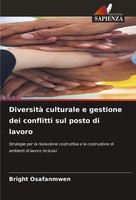 Bright Osafanmwen | Diversità Culturale E Gestione Dei Conflitti Sul Posto Di...