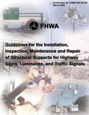 Guidelines for the Installation, Inspection, Maintenance and Repair of Structura