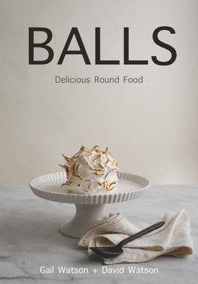 Balls: Delicious Round Foods