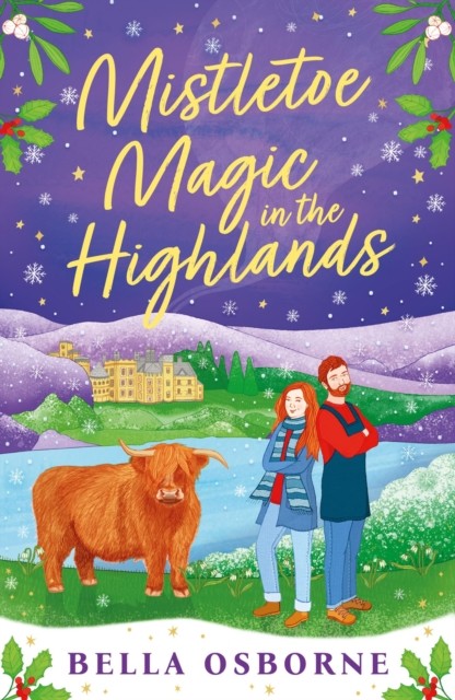 Mistletoe Magic in the Highlands by Bella Osborne (Paperback Book)