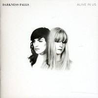 Darkness Falls - Alive In Us - Cd Album - G3Z