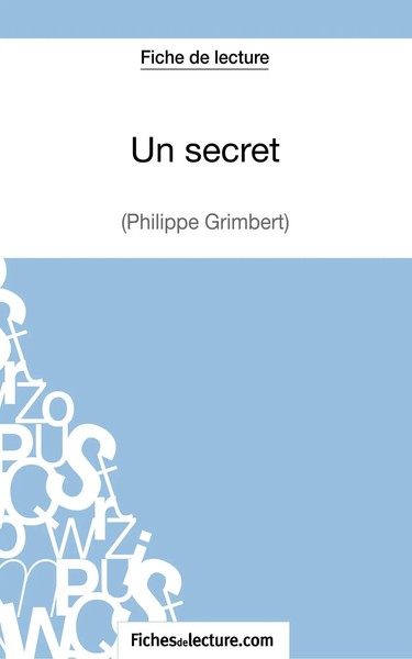 Fichesdelecture (U. A.) | Un Secret - Philippe Grimbert (Fiche De Lecture)-image