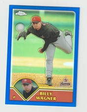 2003 Topps Chrome Billy Wagner Blue Refractor #ed /699 Card #61- Astros NM!
