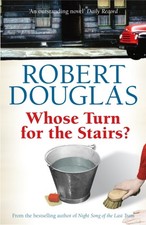 Whose Turn for the Stairs? by Robert Douglas (Paperback Book)