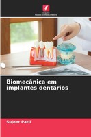 BiomecâNica Em Implantes DentáRios Sujeet Patil