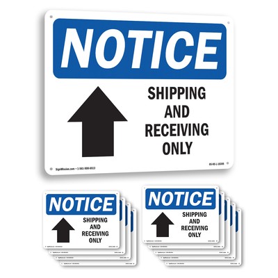 Shipping And Receiving Only [Up Arrow] OSHA Notice Sign Or Decal - 5 or 10 Pack