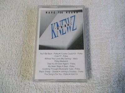 THE KNEWZ - Have You Heard THE KNEWZ - CASSETTE Tape - 1991 Polka BUFFALO NY