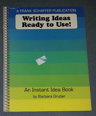 Writing Ideas Ready to Use! By Barbara Gruber (PB) An Instant Idea Book