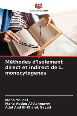 Mthodes d'isolement direct et indirect de L. monocytogenes by Mona Yousef (Frenc